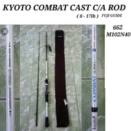 KYOTO COMBAT CAST 662M ROD