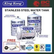 King Kong Tank Stainless Steel Water Tank SUS 304 Food Grade (10 Years Warranty)