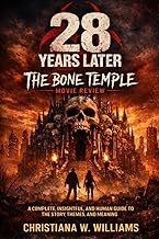 28 Years Later: The Bone Temple – Movie Review: A Complete, Insightful, and Human Guide to the Story