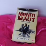 NOVEL Tajuk: MENITI MAUT, EYMAN HYKAL (ALAF 21)