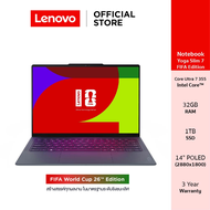 Lenovo Yoga Slim 7 Ultra FIFA Edition(83QK0058TA)Notebook Intel Core Ultra 7 355 RAM 32GB SSD 1TB 14