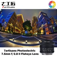 7artisans Photoelectric 7.5mm f2.8 / 7.5mm f/2.8 II Fisheye Lens