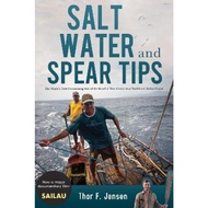 Salt Water and Spear Tips by Thor Jensen (UK edition, paperback)