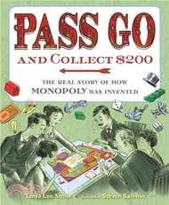 Pass Go and Collect $200 ― The Real Story of How Monopoly Was Invented