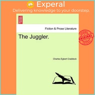 The Juggler. by Charles Egbert Craddock (US edition, paperback)