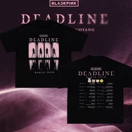 เสื้อยืด BlackPink Deadline World Tour เสื้อยืด BlackPink In Your Area เสื้อยืดแฟนคลับ Kpop สินค้า K