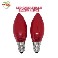 WES E12 LED Candle Bulb Red 2W x 2pcs (Praying bulb)