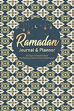 Ramadan Journal and Planner: A 30 Days Guided Journal for Making The Most Out Of Ramadan planning |Prayer/Salah tracker, Quran recitation tracker, Dua ... Muslim Men,Girl Women and Kids Reflections