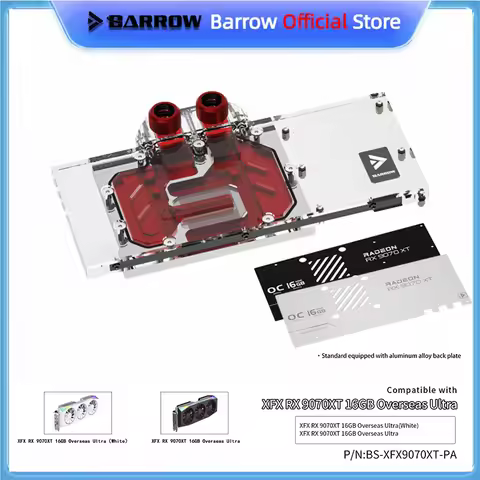 Barrow GPU Block For XFX RX 9070XT 16GB Overseas UItra , Graphics Card Water Cooler , PC Cooling Rad