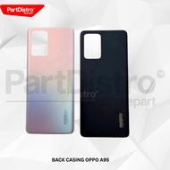BACKDOOR BACK COVER/ OPPO A95 BACK CASING/