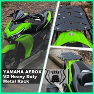 YAHAMA AEROX V2 RACK - Heavy Duty Rack