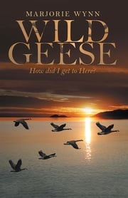 Wild Geese Marjorie Wynn