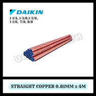 [0.81mm] Dewpoint Daikin Straight Copper Aircond 4Meter 1-1/4, 1-3/8, 1-5/8, 1-1/8, 7/8, 8/8