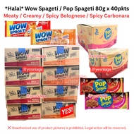 *HALAL* Wow Spageti / Pop Spageti 80g x 40pkts Meaty / Creamy / Spicy Bolognese / Spicy Carbonara Sp