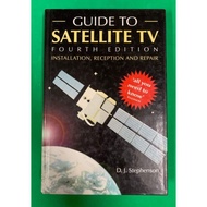 Guide to Satellite TV : Installation, Reception and Repair Fourth edition