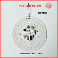 PCB LED AC BM Watt Lengkap 5 7 9 12 15 18 20 25 30 40 50 Watt Driver LED AC Modul Mata Lampu LED