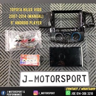 TOYOTA HILUX VIGO 2007-2014 (Manual) FULL SET HIGH SPEC 9 INCH ANDROID PLAYER (1+16G) + CASING + SOC
