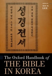 The Oxford Handbook of the Bible in Korea Won W. Lee