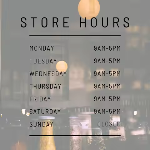 Store Hours By Day Decal / Business Hours Vinyl for Storefront / 6 Year Outdoor Rating / Hours of Op
