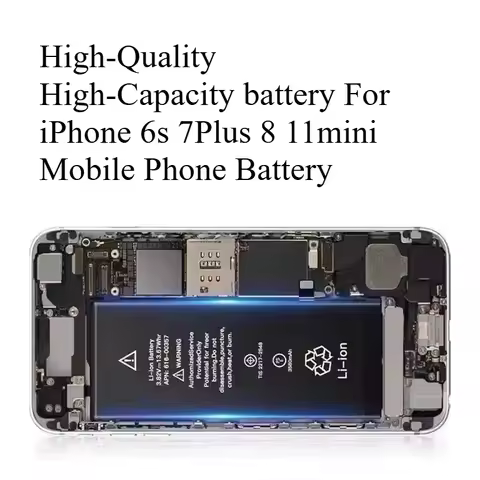 High-Quality High-Capacity battery For iPhone 6s 7Plus 8 11mini Mobile Phone Battery