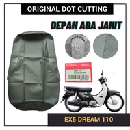 HONDA EX5110 EX5 DREAM 110 ORIGINAL DESIGN SEAT COVER DOT 1 - ORI CUT KAIN SARUNG KUSYEN KULIT TEMPA
