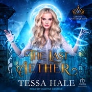 The Last Aether Tessa Hale