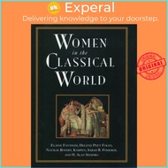 Women in the Classical World : Image and Text by Elaine Fantham (US edition, paperback)
