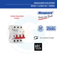 Maxguard 3 Pole Isolator [32A-40A-63A]