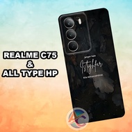 AC57/SOFTCASE PROCAMERA REALME C75 LATEST 2024 AND ALL TYPES OF QUOTES MOTIF /SOFCASE /SOFT CASE/SIL