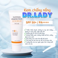 Kem chống nắng Dr lady - Natural Perfection/kiềm dầu nâng tone/ 60ml