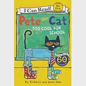 Pete the Cat: Too Cool for School(My First I Can Read)