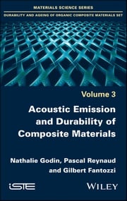 Acoustic Emission and Durability of Composite Materials Nathalie Godin
