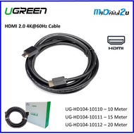UGREEN *UG-HD104-10110/ 10111/ 10112 Hdmi 2.0 4K@60Hz Cable - 10M / 15M / 20 Meter