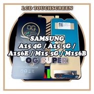 LCD SAMSUNG A15 4G / A15 5G / A156E / M15 5G / M156B OG SUPER