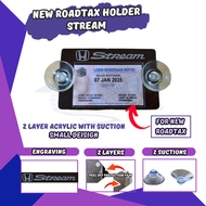 New Car Roadtax Holder Honda Stream Acrylic Color With Suction Cup 2024 Version New Size