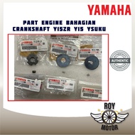 Roy Motor Part Engine Bahagian Crankshaft Y15ZR Y15 YSUKU 100% ORI Yamaha Motor Motor Spare Part Mot
