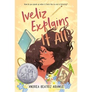 Iveliz Explains It All: (Newbery Honor Award Winner)/Andrea Beatriz Arango [Sanmin Online Bookstore]