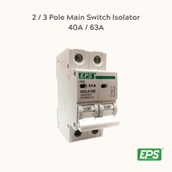 EPS 2 Pole /3 Pole Main Switch Isolator 40A /63A