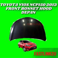 Fastlink Toyota Vios Ncp150 2013 Front Bonnet Hood  Depan