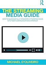 The Streaming Media Guide: How to Successfully Integrate Streaming Media Into Your Communications Strategy