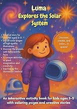 Luma Explores the Solar System – Activity Book for Kids: An Interactive Activity Book for Kids Ages 