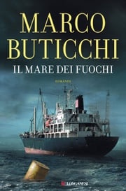 Il mare dei fuochi Marco Buticchi