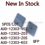5PCS/LOT AUO-12303 V02 Z03 Z05 K03 TQFP-64 LCD chip In Stock
