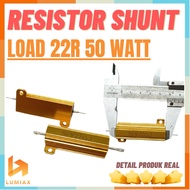 Shunt Resistor Dummy Load/ 50 W 22 Ohm softstar resistor
