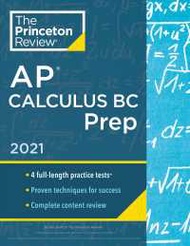 Right now !  Princeton Review AP Calculus BC Prep 2021 (Princeton Review Ap Calculus Bc Prep) (CSM) 