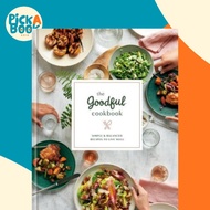 The Goodful Cookbook : Simple and Balanced Recipes to Live Well by Buzzfeed (US edition, paperback)