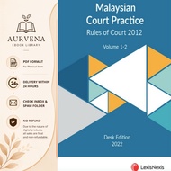 Malaysian Court Practice - Rules of Court 2012 (Volume 1 & 2), 2022 Desk Edition