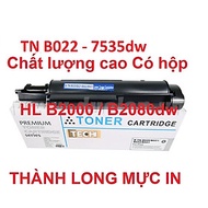 Hộp mực TN B022 B2000 B2080 máy in Brother HL B2000d B2082dw B7715dw DCP B7535dw CÓ LỔ ĐỔ MỰC MỚI 10