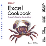 EXCEL COOKBOOK : Recipes for Mastering Microsoft Excel DAWN GRIFFITHS