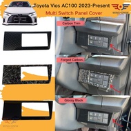 Toyota Vios 2023-Present Gen4 AC100 Multi Switch Panel Protector Cover For Vios Car Accessories